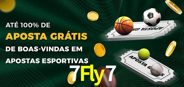 7Fly7 Ate 100% de Aposta Gratis